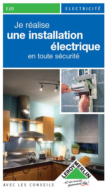 Je réalise une installation électrique en toute sécurité