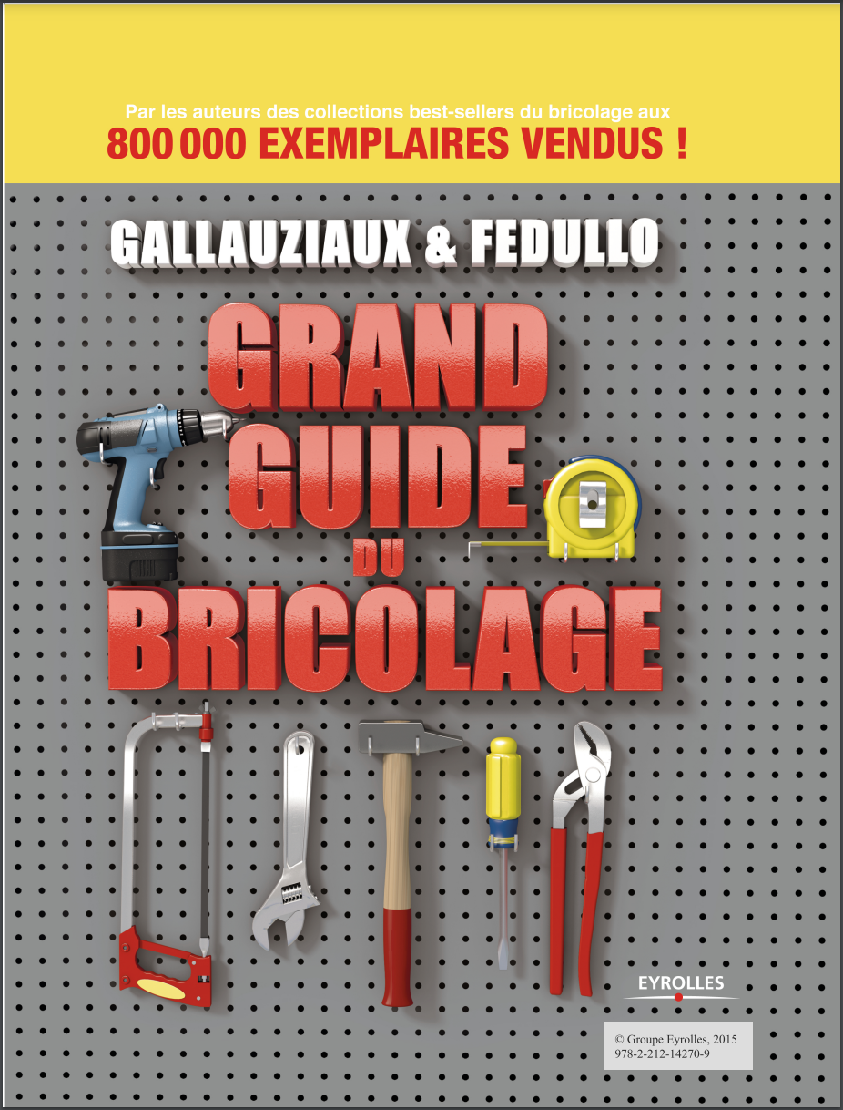 Télécharger Livre : GRAND GUIDE DU BRICOLAGE [PDF] gratuit