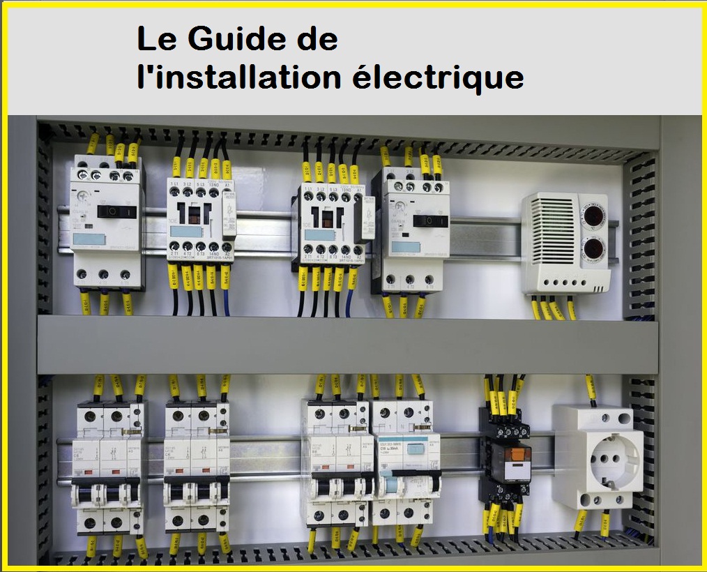 Télécharger : Le Guide de l’installation électrique en pdf