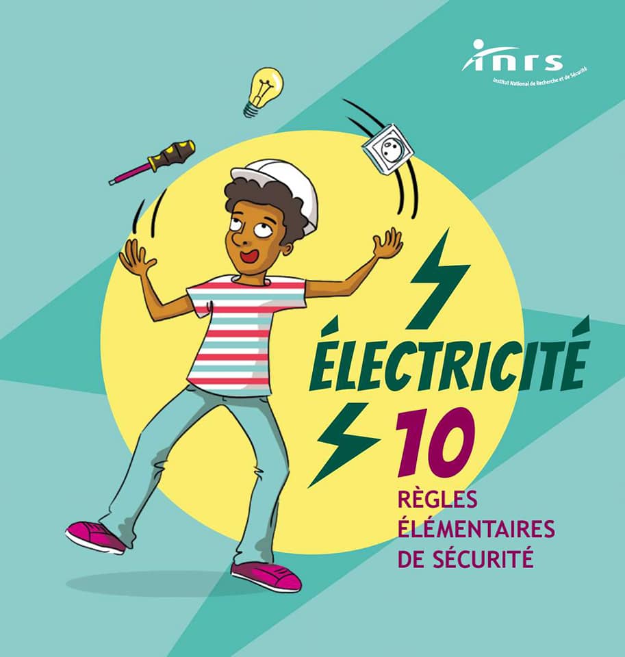 ÉLECTRICITÉ 10 RÉGLES ÉLEMENTAIRES DE SÉCURITÉ