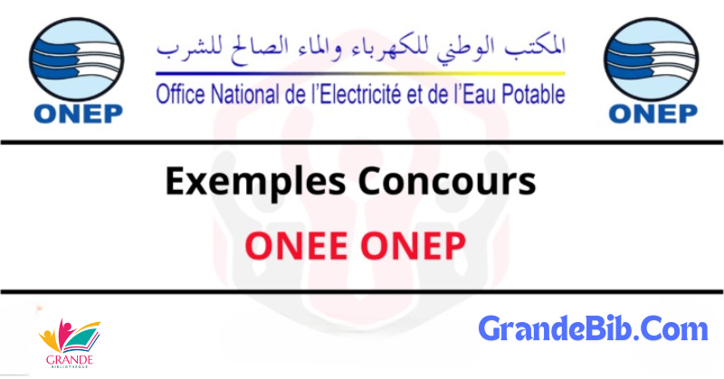 Exemples Concours ONEE – ONEP