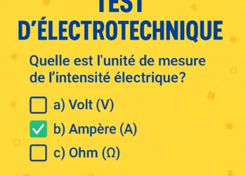 Test d’Électrotechnique (10 questions)
